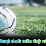 Tổng Hợp Các Kèo Thường Sẽ Gặp Phải